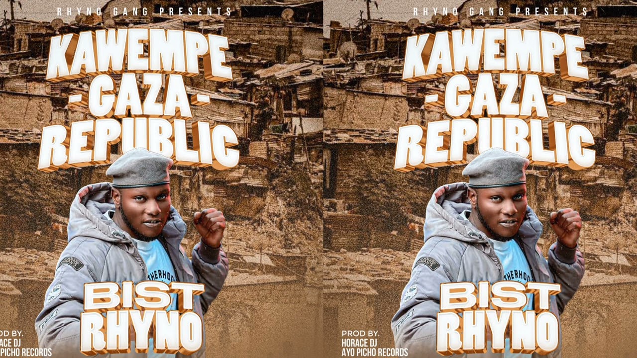 KAWEMPE GAZA REPUBLIC BY BIST RHYNO OFFICIAL AUDIO 2025 (Latest Music) Prod By Horace Dj