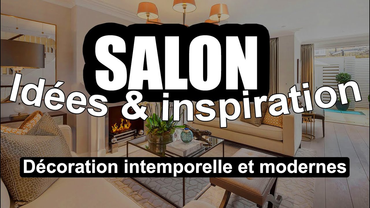 IDÉES & INSPIRATION DÉCO SALON intemporel et moderne