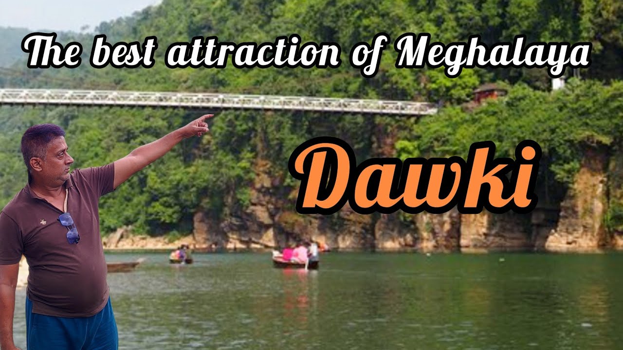 Dawki I Hidden gem of Meghalaya I Wonder of Asia's cleanest village I Living root bridge