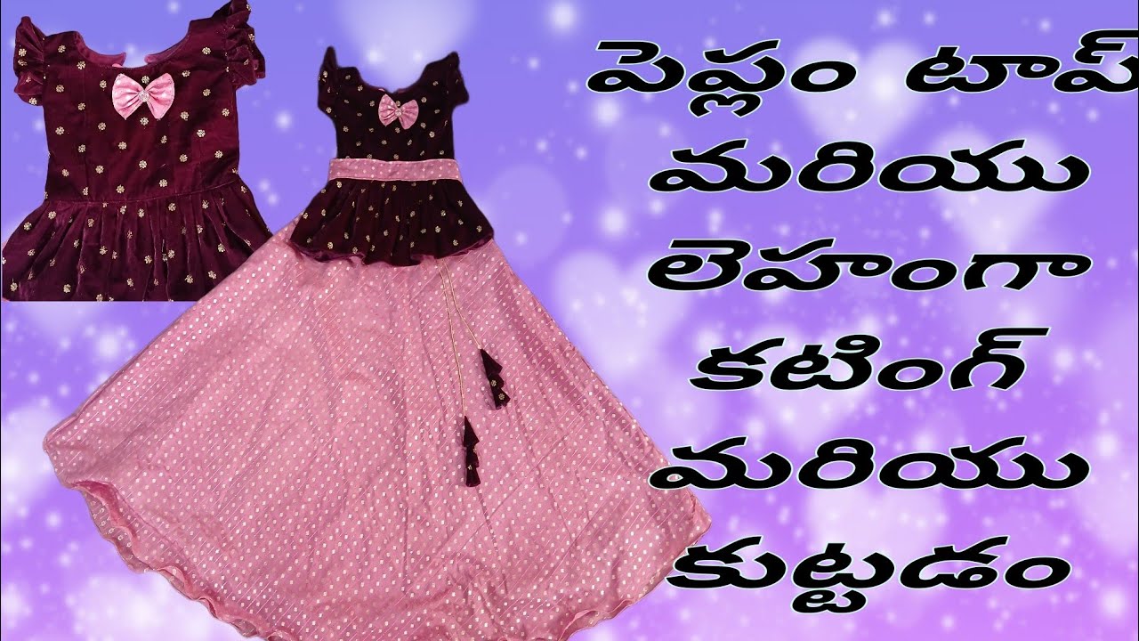 10 -12 years children peplum top with  lehanga cutting and stitching  in telugu