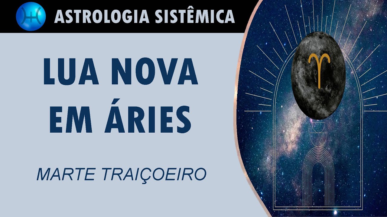 LUA NOVA EM &Aacute;RIES - MARTE TRAI&Ccedil;OEIRO