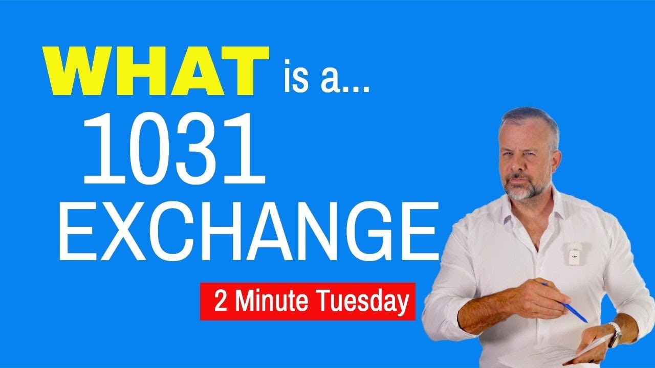 What Is a 1031 Exchange? | 2 Minute Tuesday Real Estate Breakdown