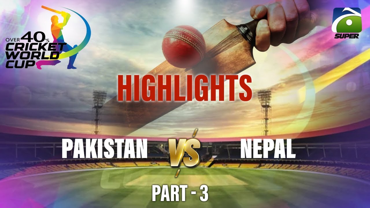 Over 40s Cricket Global Cup in Karachi | Pakistan vs Nepal | Highlights | Part 3