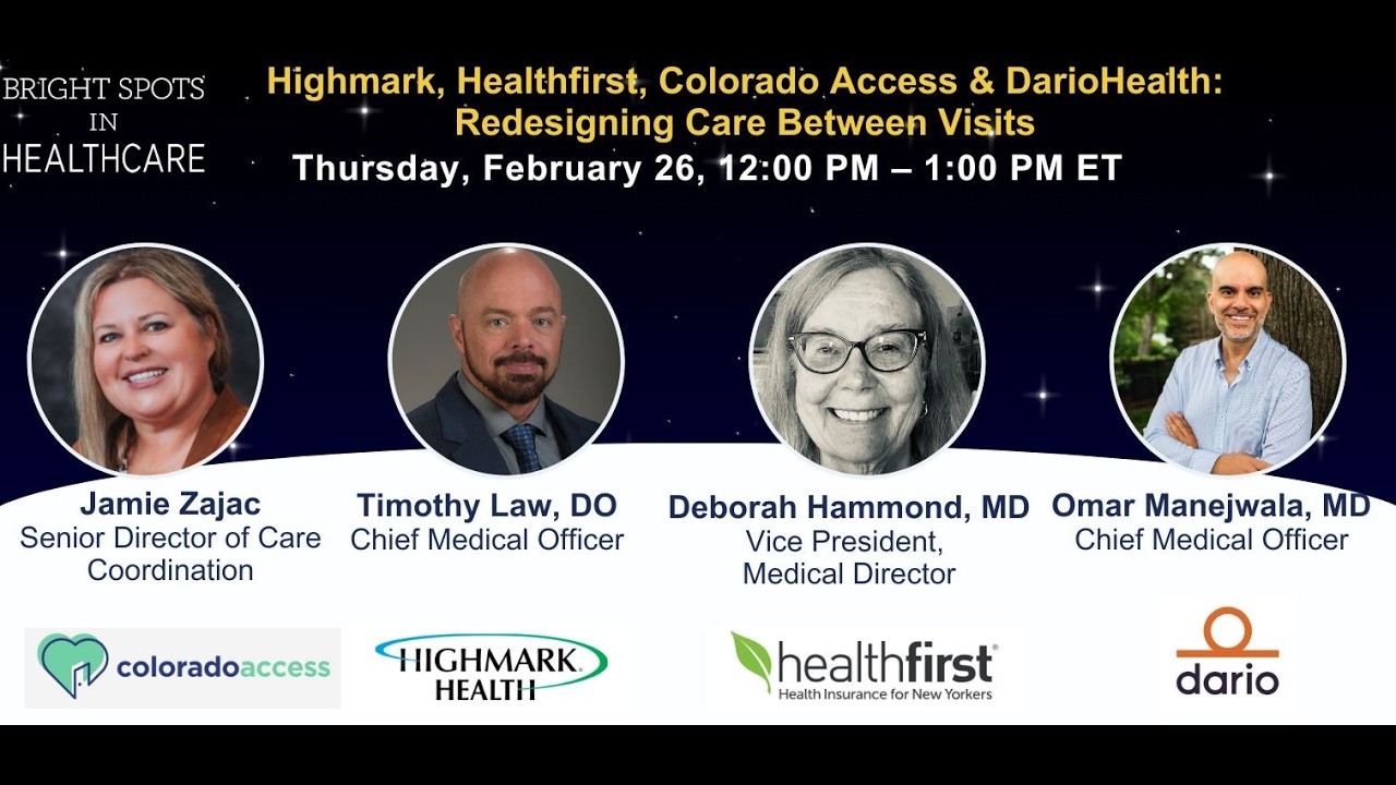 Highmark, Healthfirst, Colorado Access & DarioHealth: Redesigning Care Between Visits
