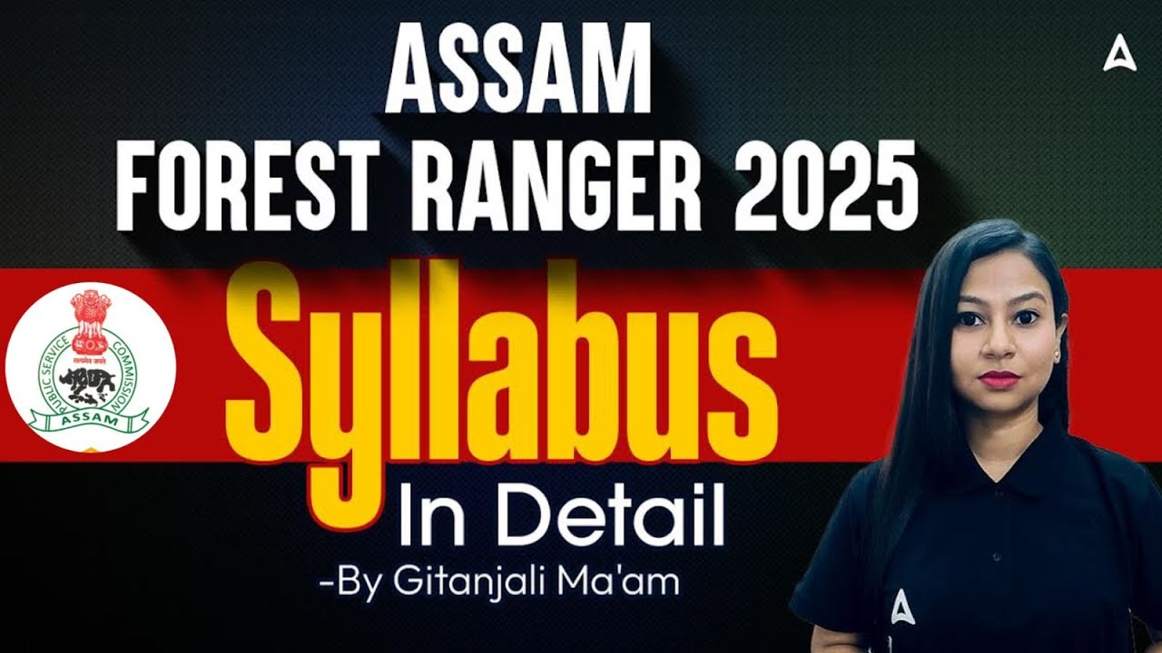 Assam Forest Ranger 2025 | Forest Ranger Syllabus 2025 | By Gitanjali Ma'am