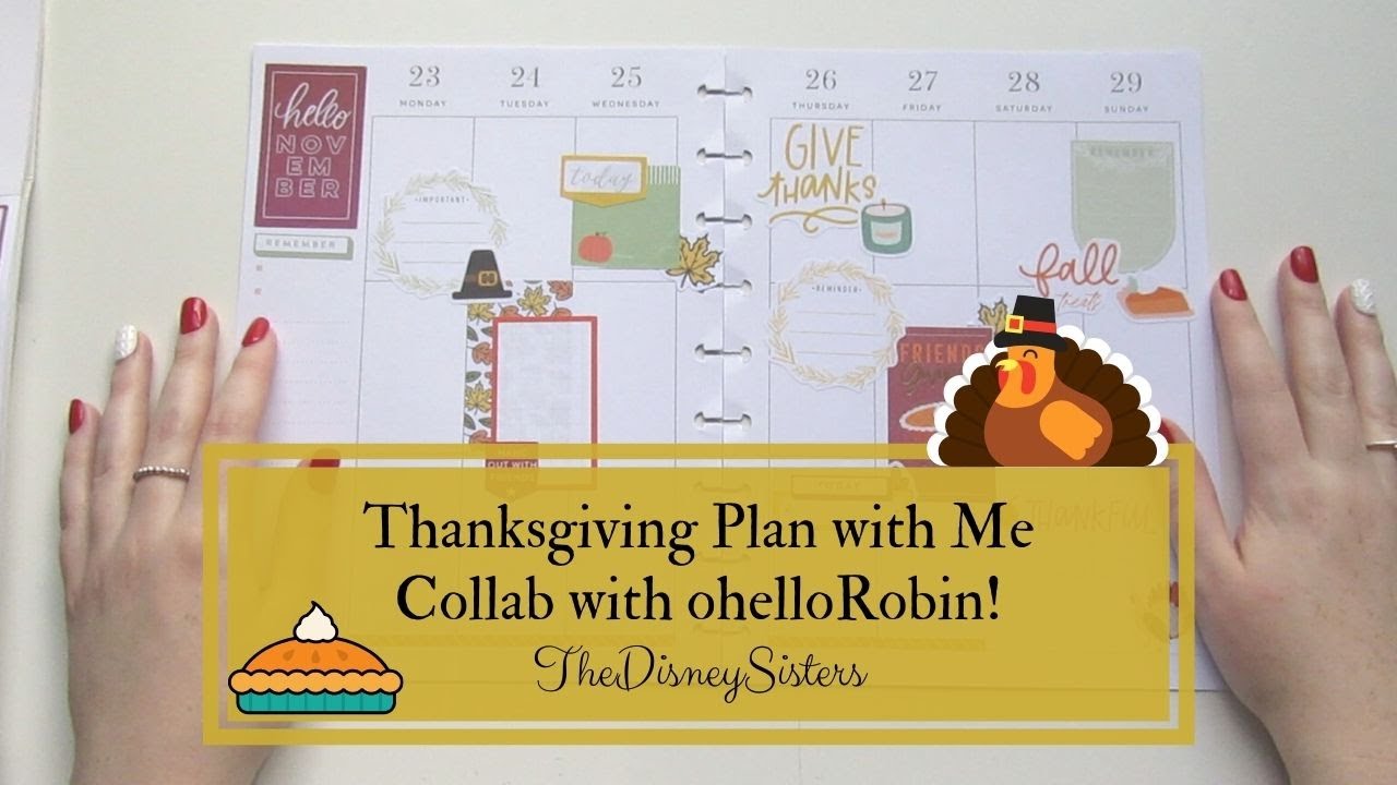 Thanksgiving Plan with Me | Happy Planner Plan with Me - Collab with ohelloRobin - TheDisneySisters