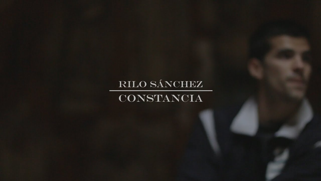RILO S&Aacute;NCHEZ - CONSTANCIA FT DJ KEAL (VIDEOCLIP)