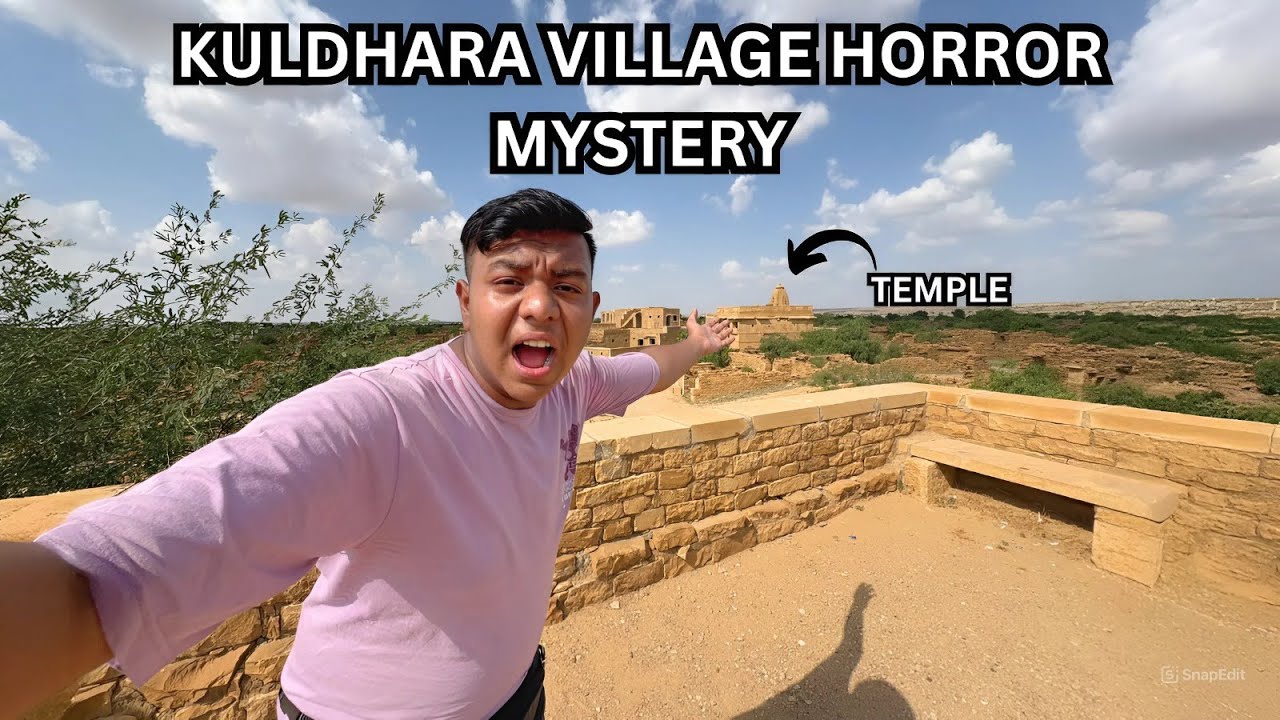 KULDHARA VILLAGE HORROR MYSTERY PART 7 !