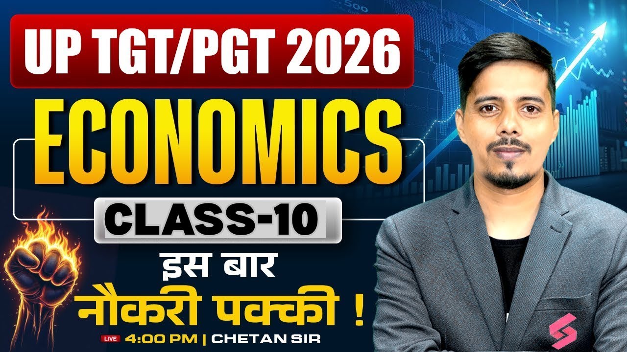 UP TGT PGT 2026 Economics Class 9 | Complete Economics Foundation | By Chetan Sir