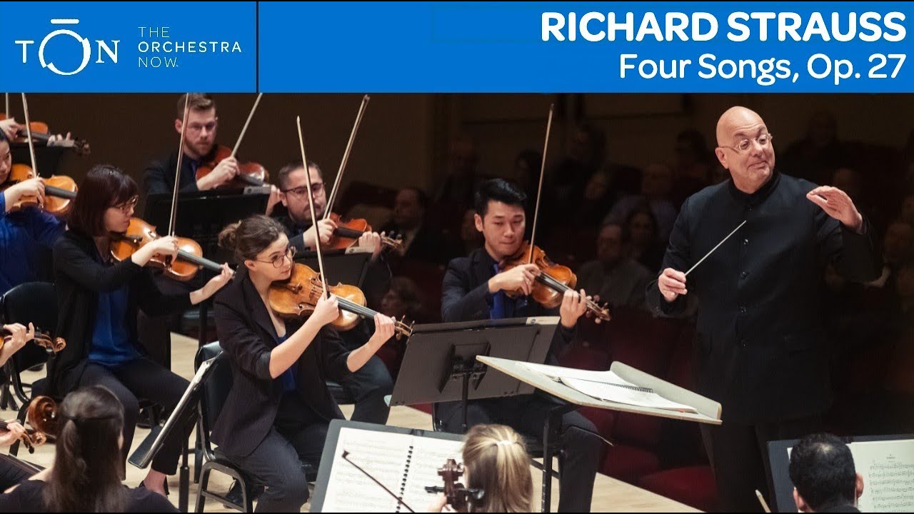 R. Strauss: Four Songs, Op. 27 | The Orchestra Now