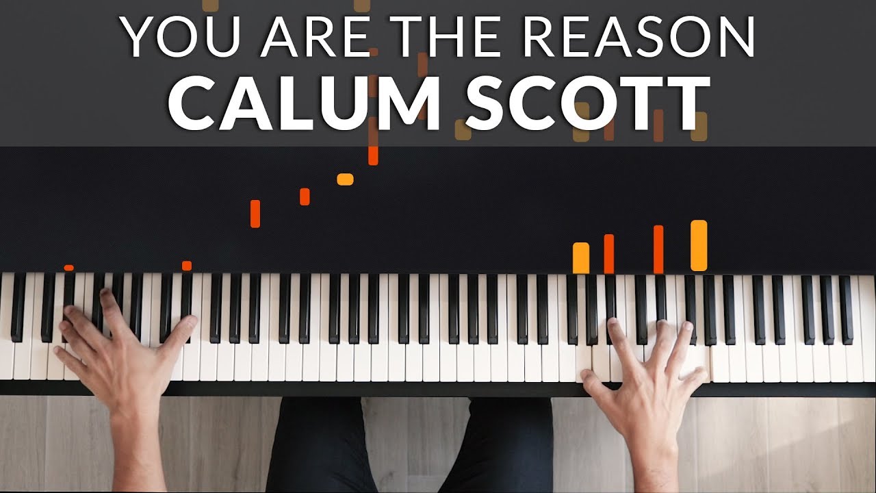 You Are The Reason - Calum Scott | Tutorial of my Piano Cover