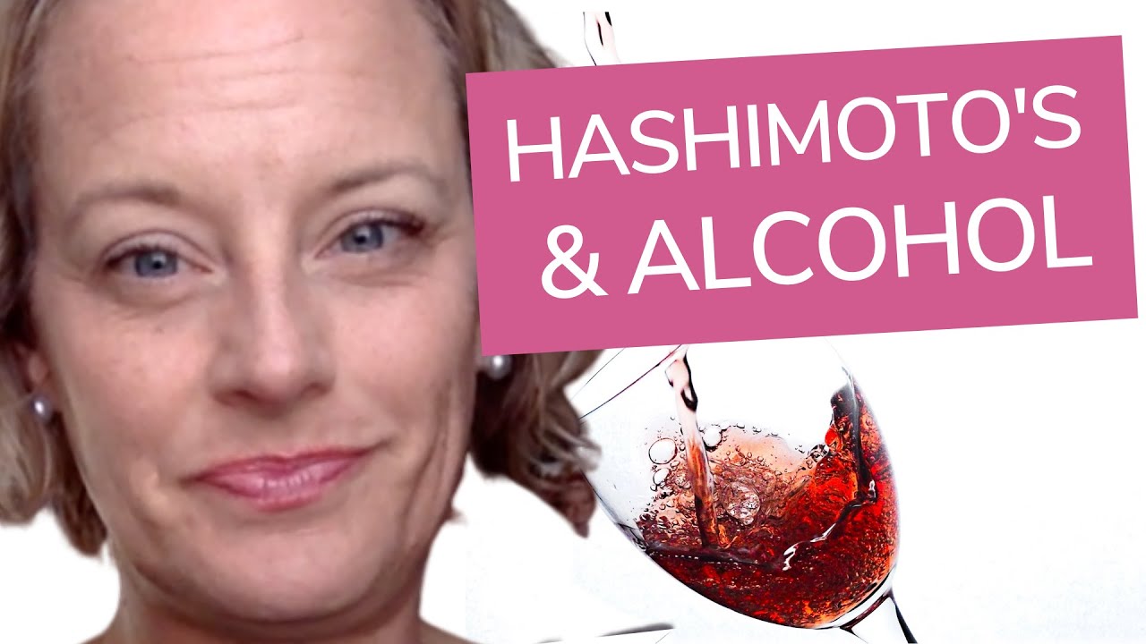 Can You Drink Alcohol With Hashimoto’s?