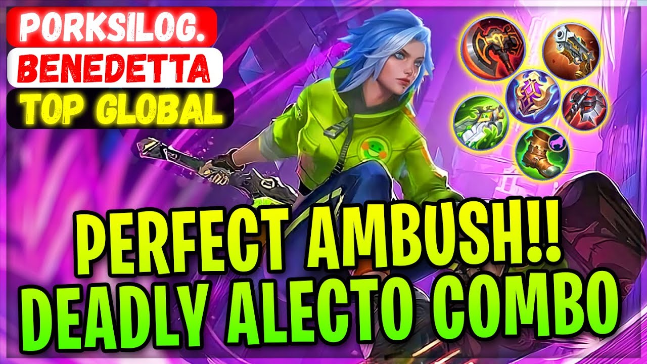 Perfect Ambush!! Deadly Alecto Combo [ Top Global Benedetta ] PORKSILOG. - Mobile Legends And Build.