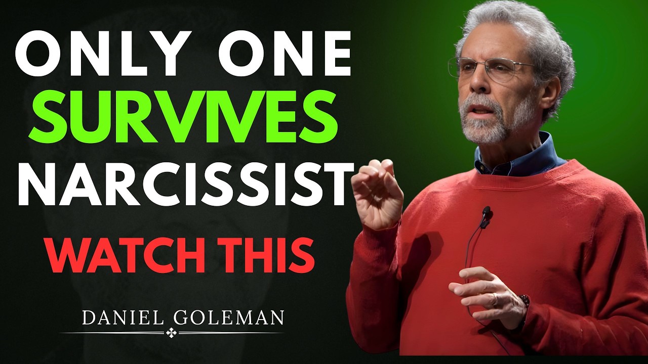 Why ONLY One Type of Person Survives a Narcissist   And It’s Not Who You Think | Daniel Goleman |