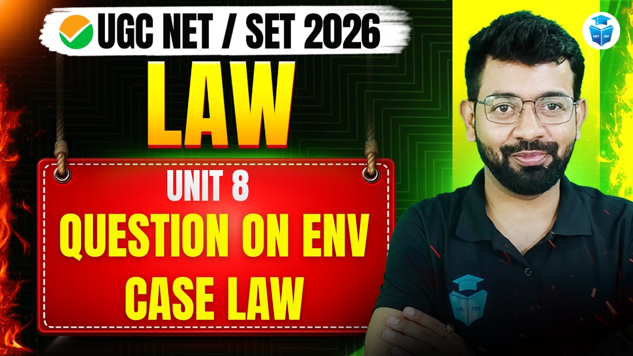 UGC NET Law 2026 | Question on ENV Case law (Unit 8) | Environmental Law Important Questions