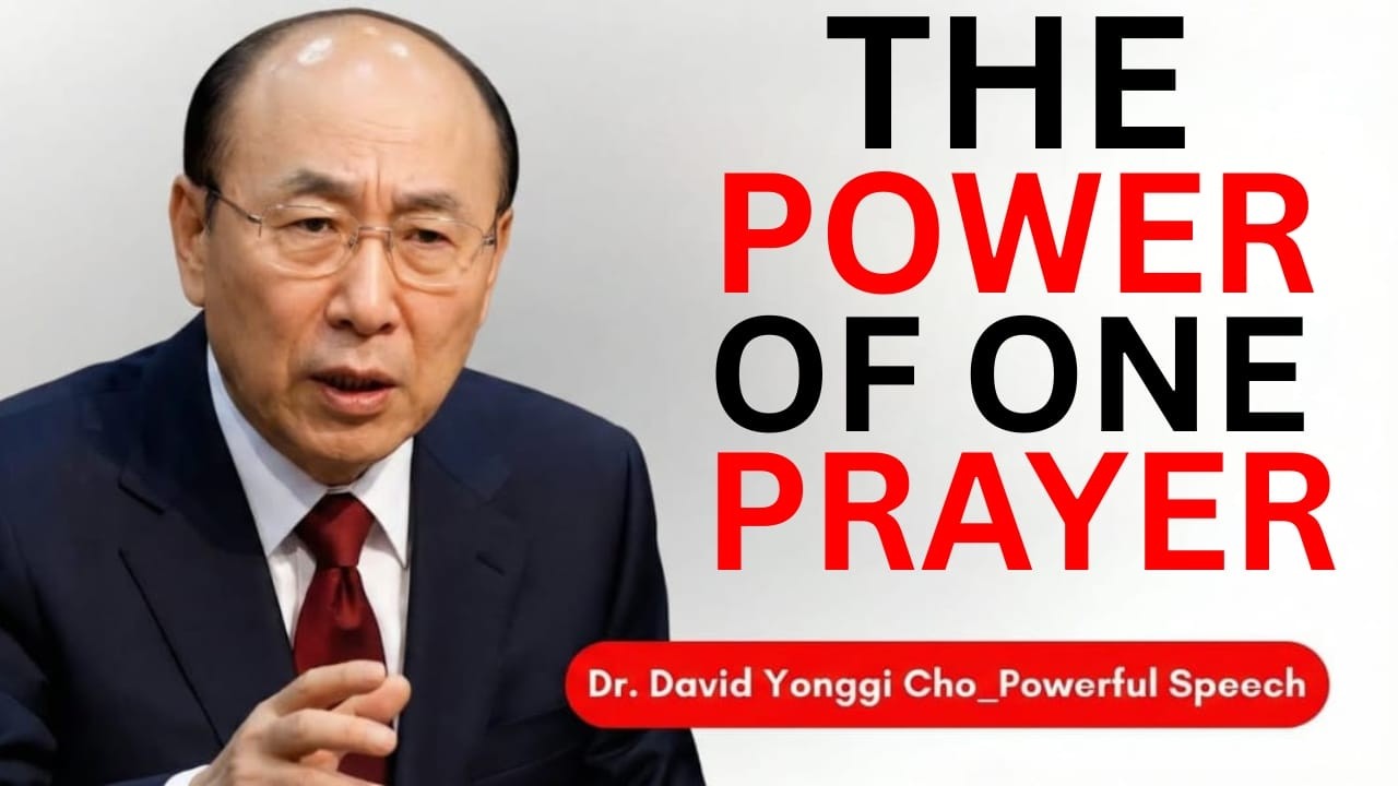I Went to Heaven and Learned the Power of One Prayer | Dr. David Yonggi Cho