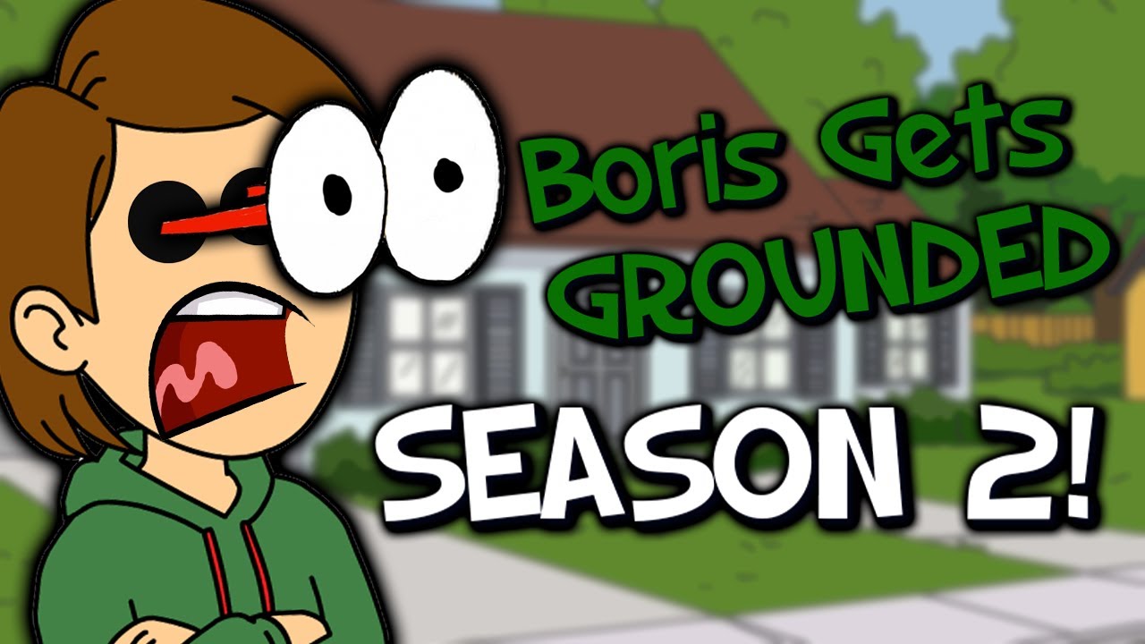 Boris Gets Grounded: Season 2