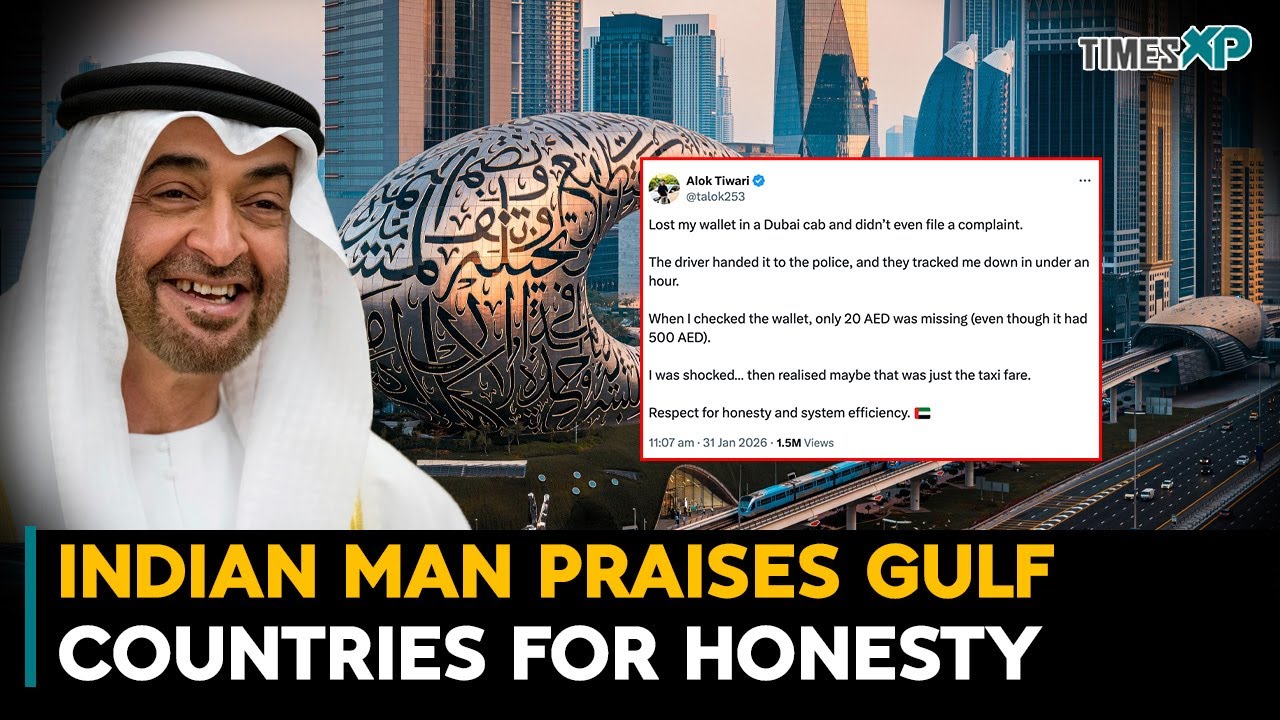 Indian Man Highlights Dubai’s Honesty, Praises Gulf Countries | Indian Abroad