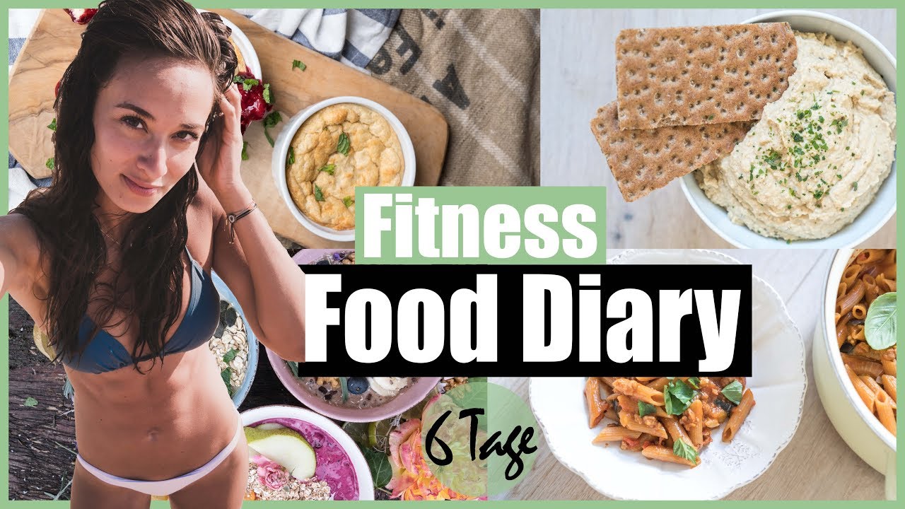 GESUNDES FOOD DIARY - Volle 6 Tage - Ideal Ernähren ohne Diät - Einfach umzusetzen!