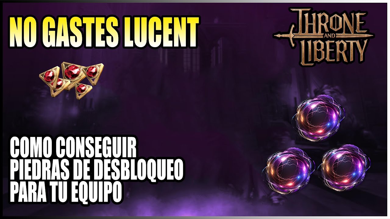 TOP 5 Formas de Conseguir Piedras de Desbloqueo en Throne and Liberty