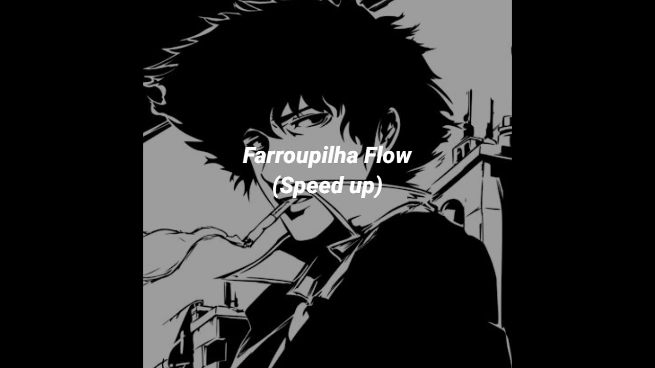 Farroupilha Flow (Speed Up)