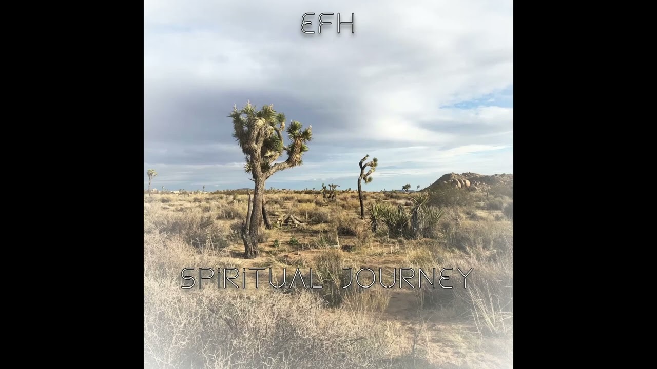 EFH - Spiritual Journey (FULL EP)