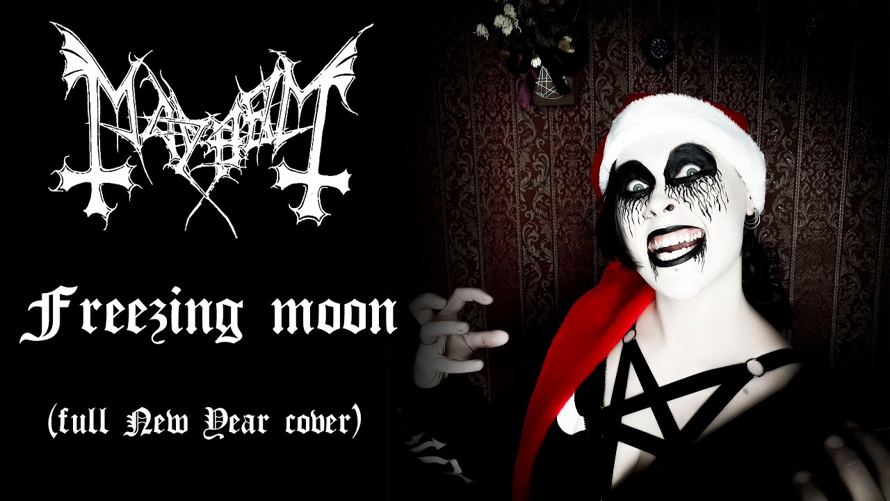 Mayhem - Freezing Moon (full cover)