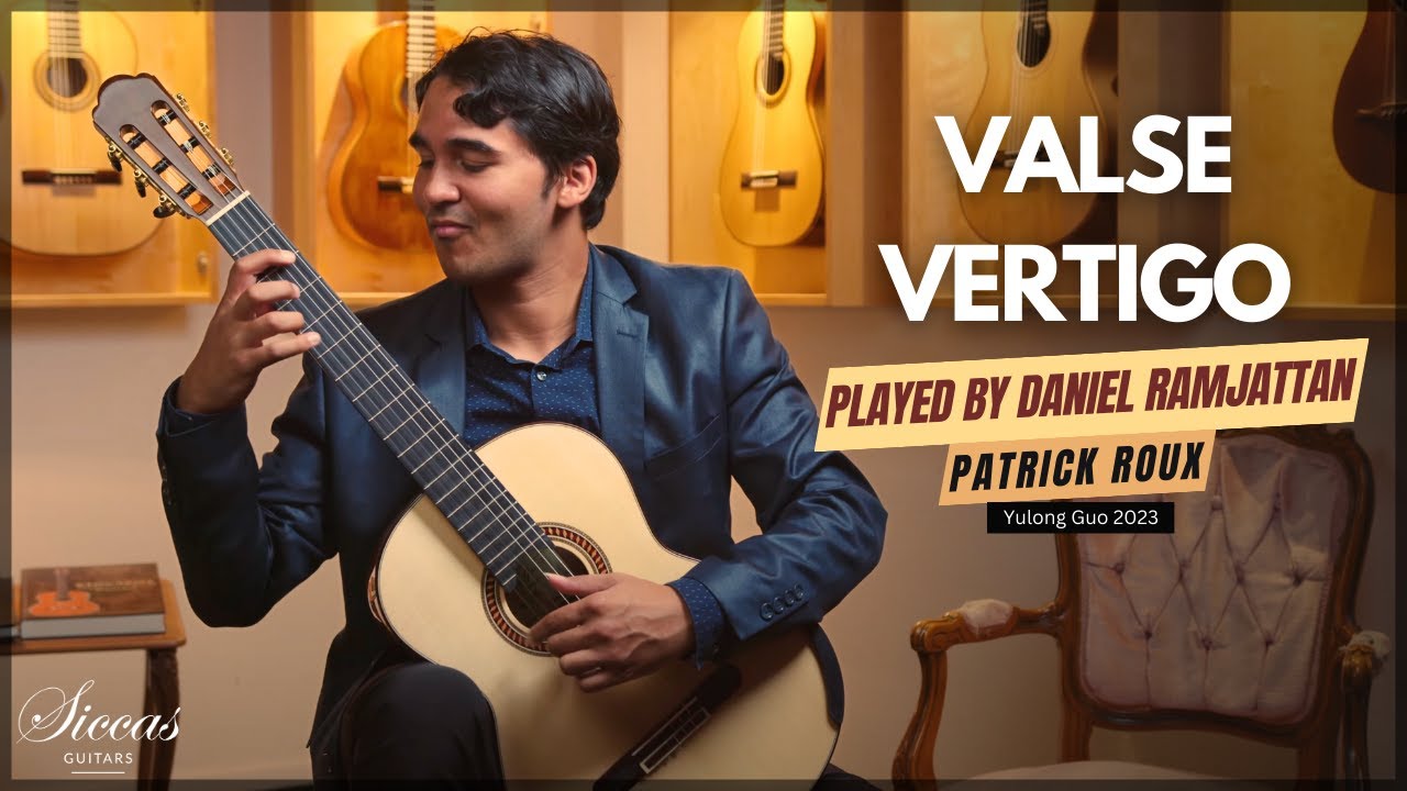 Daniel Ramjattan plays Valse vertigo by Patrick Roux on a 2023 Yulong Guo Classical Guitar