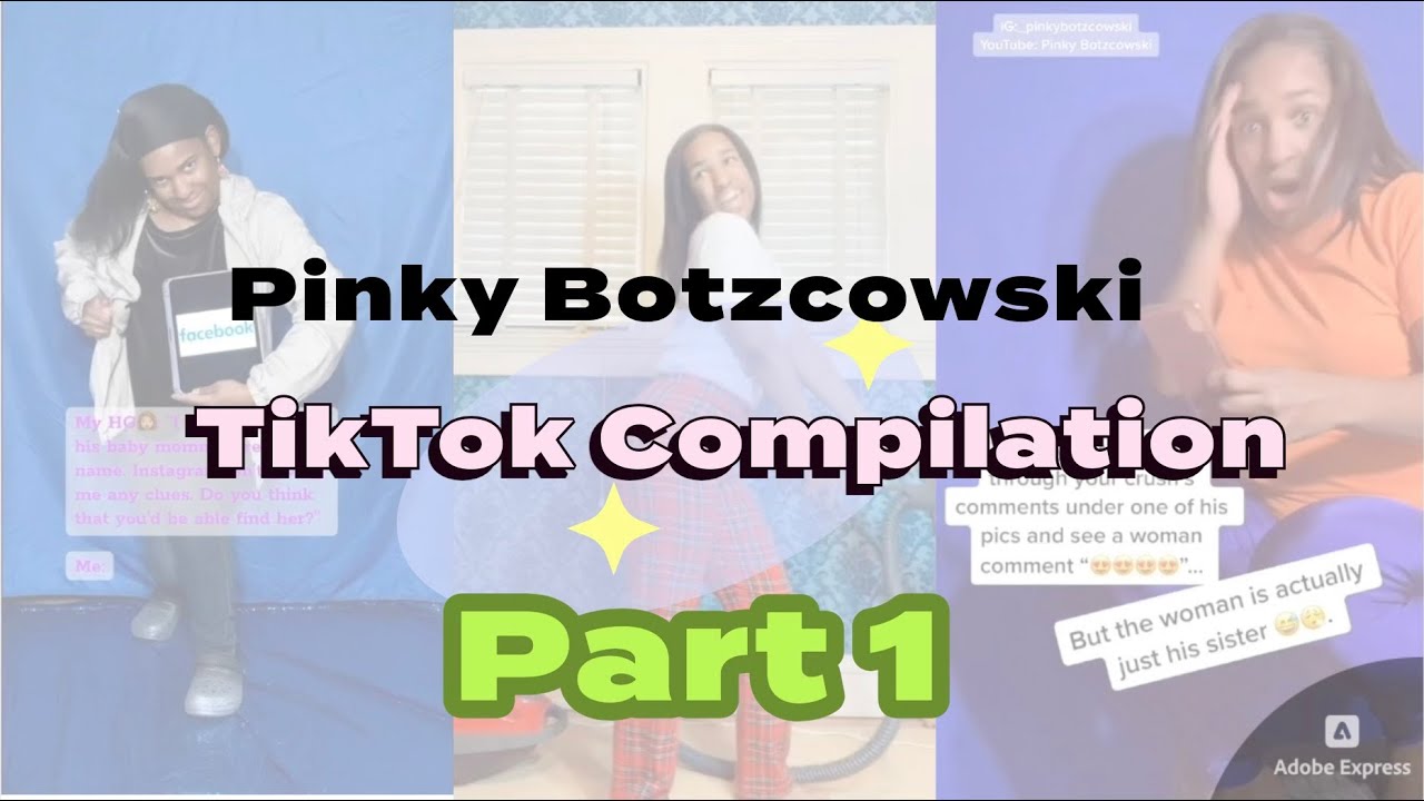 Pinky Botzcowski TikTok Compilation (Part 1)