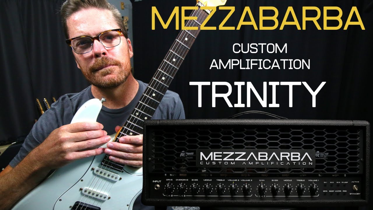 Mezzabarba Custom Amplification Trinity Demo Video by Shawn Tubbs