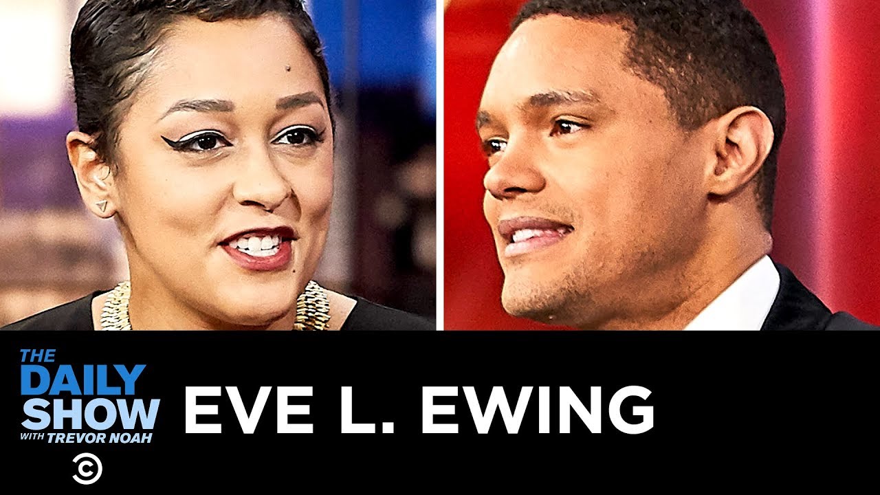 Eve L. Ewing - Breaking Down Structural Racism with &ldquo;Ghosts in the Schoolyard&rdquo; | The Daily Show