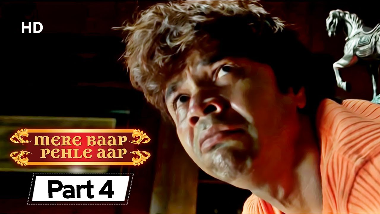 Mere Baap Pehle Aap - Movie Part 4 | Superhit Comedy Movie |  Paresh Rawal - Rajpal Yadav