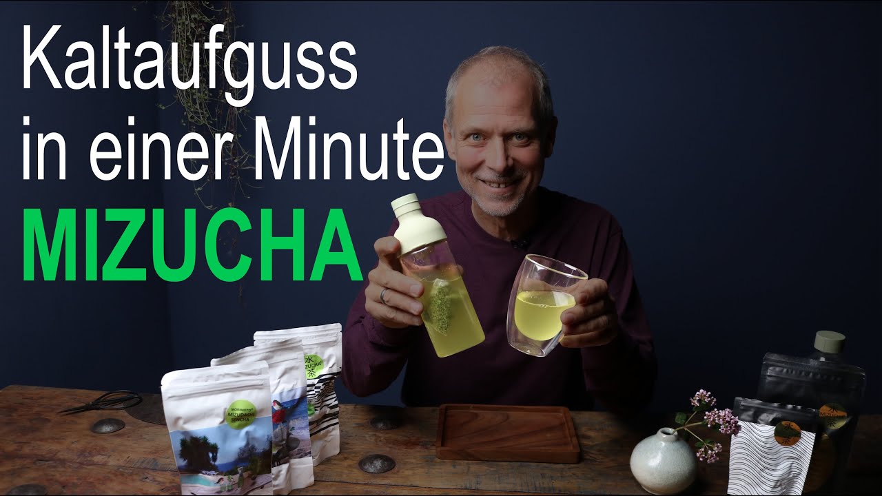 Kaltaufguss in einer Minute - Mizucha in der Praxis | Tee Kontor Kiel