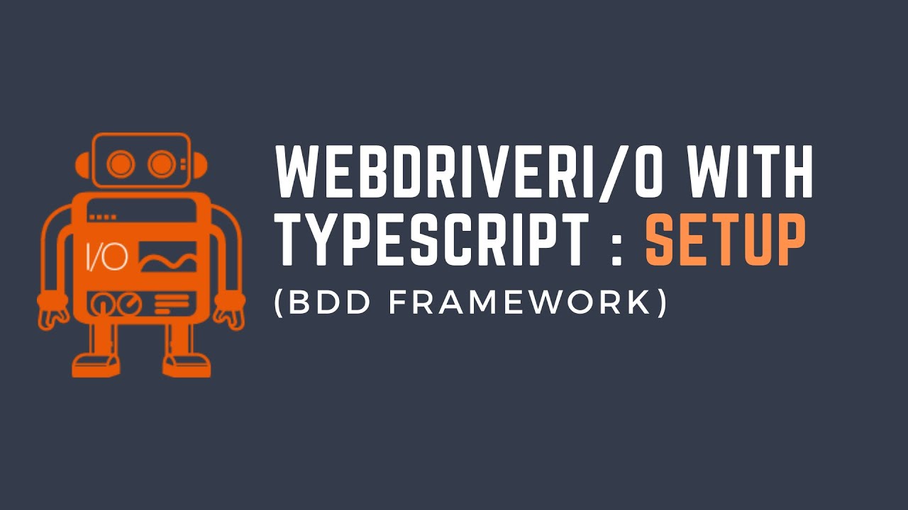 Часть 1: WebdriverIO с TypeScript — настройка