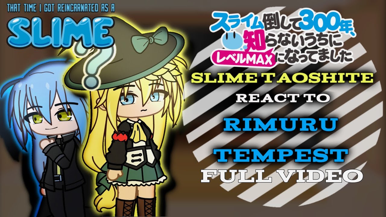Slime Taoshite 300-nen react to Rimuru Tempest「Full Video」