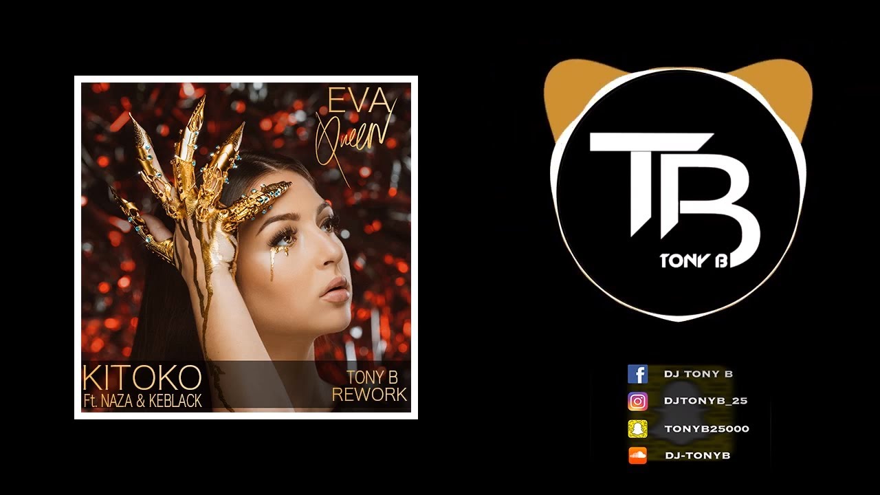 Eva Feat. Naza & KeBlack - Kitoko (Tony B Rework)