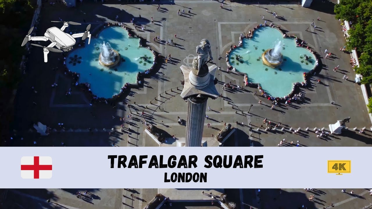 [4K] 🇬🇧 Trafalgar Square, London - by drone 🇬🇧
