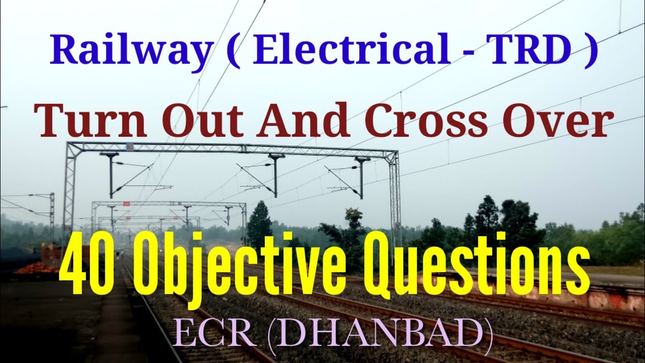 Railway TRD Turnout and Crossover || Turnout and Crossover || OHE Parameters | OHE Objective Ques...