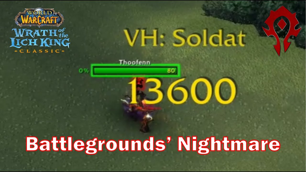 The Battlegrounds' Nightmare | Wotlk Classic PVP