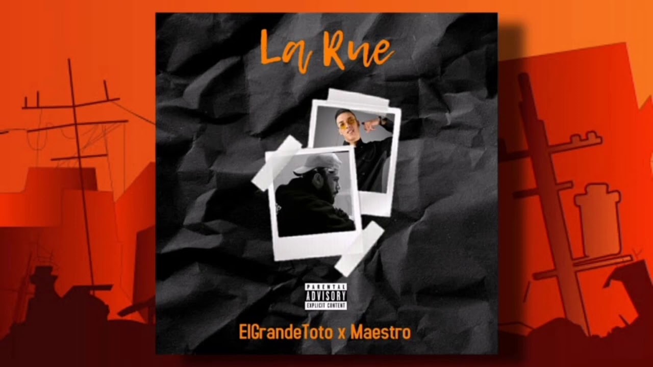 ElGrandeToto &ndash; La Rue ft Maestro