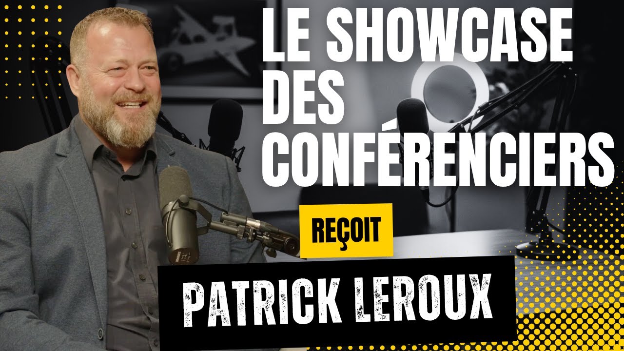 Patrick Leroux : devenir un conférencier à succès | Secrets, échecs & storytelling