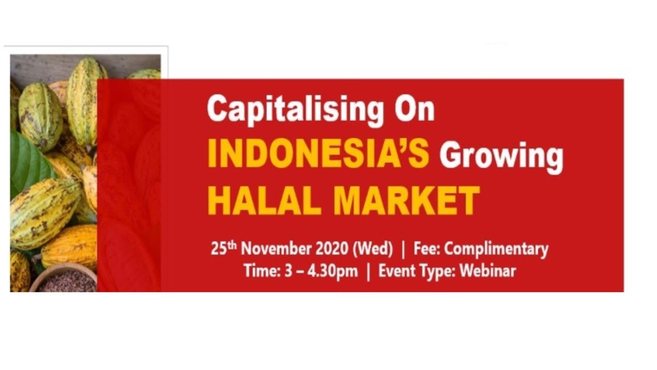 [SCCCI Webinar] Capitalising on Indonesia's Growing Halal Market