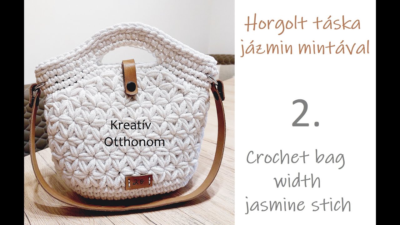 50. Crochet bag width jasmine stitch part 2 | Horgolt táska jázmin mintával 2.