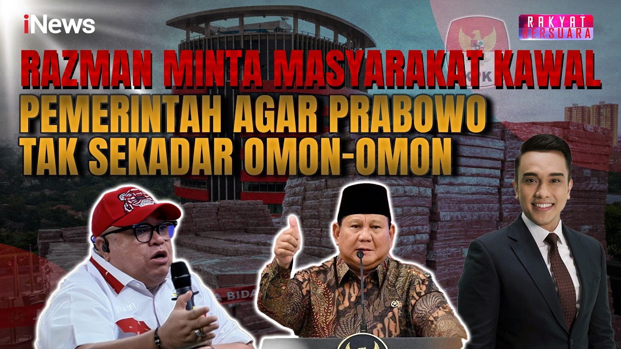 Razman Ajak Masyarakat Dukung Program Pemerintah: Supaya Prabowo Tidak Omon-omon | Rakyat Bersuara