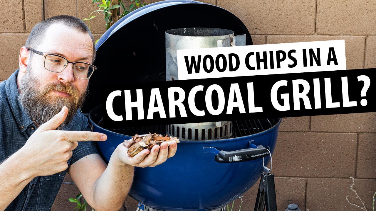 How to use Wood Chips in a Charcoal Grill