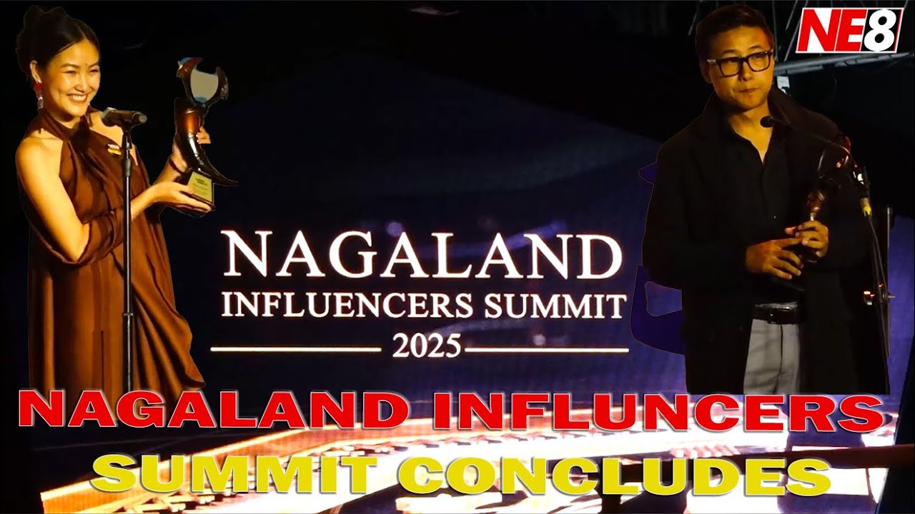 NAGALAND INFLUNCERS SUMMIT CONCLUDES