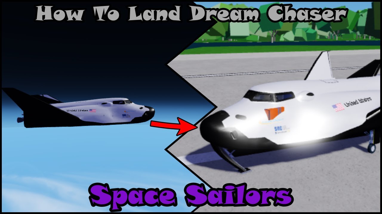 How To Land Dream Chaser | Space Sailors