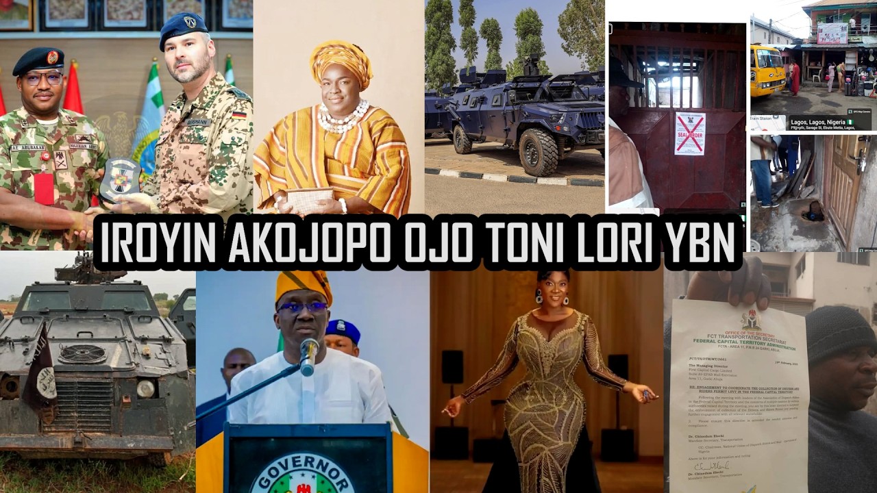 LATEST & TRENDING NEWaS FOR THE DAY...IROYIN AKOJOPO AGBEYEWO LORI YBN..NIGERIA & YORUBA NATION NEWS