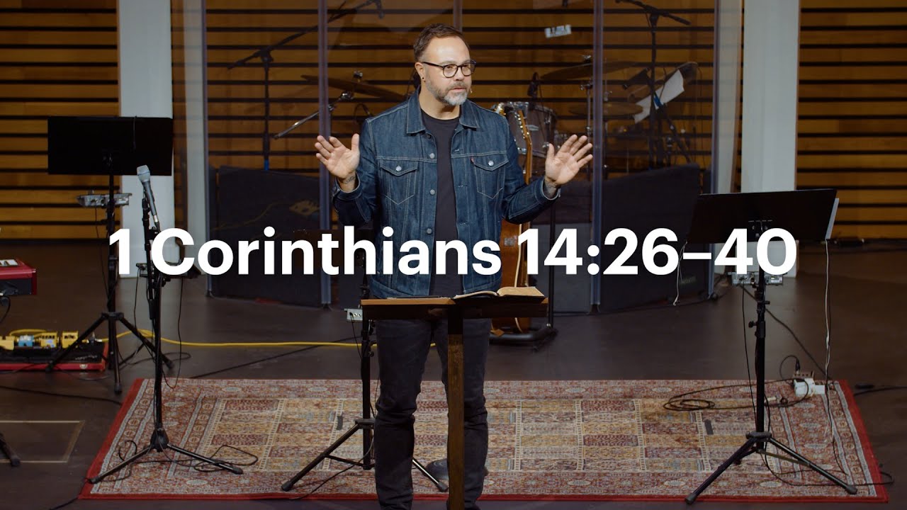 Christ City Church | 1 Corinthians 14:26–40 | Brett Landry
