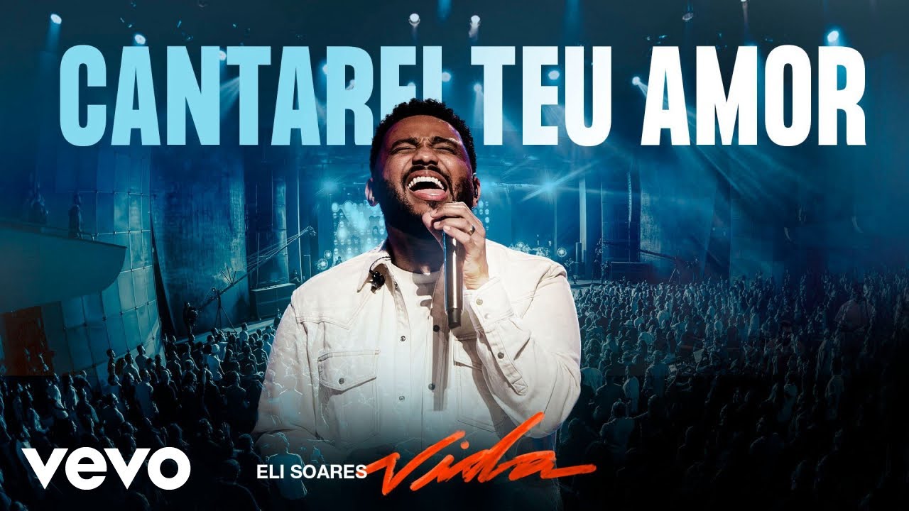 Eli Soares - Cantarei Teu Amor (Ao Vivo Em Belo Horizonte / 2023)